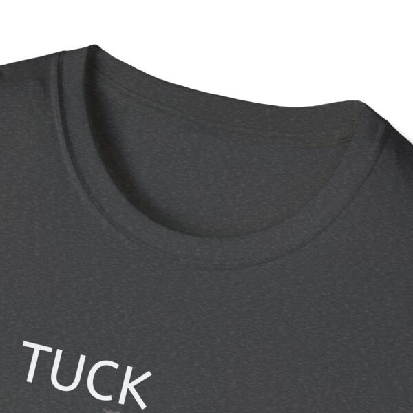 TUCK FRUMP Unisex Softstyle T-Shirt - Image 19