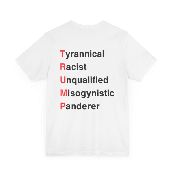TRUMP stands for... Unisex Jersey Short Sleeve Tee - Image 16