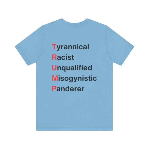 TRUMP stands for... Unisex Jersey Short Sleeve Tee - Image 18