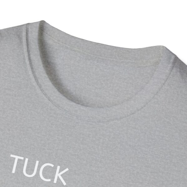 TUCK FRUMP Unisex Softstyle T-Shirt - Image 15