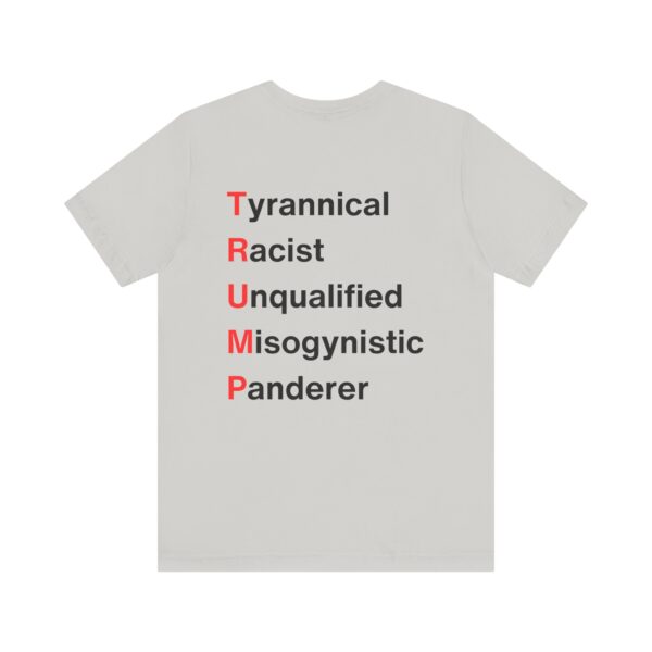 TRUMP stands for... Unisex Jersey Short Sleeve Tee - Image 38