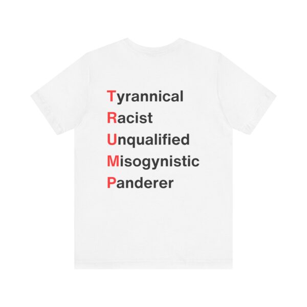 TRUMP stands for... Unisex Jersey Short Sleeve Tee - Image 14