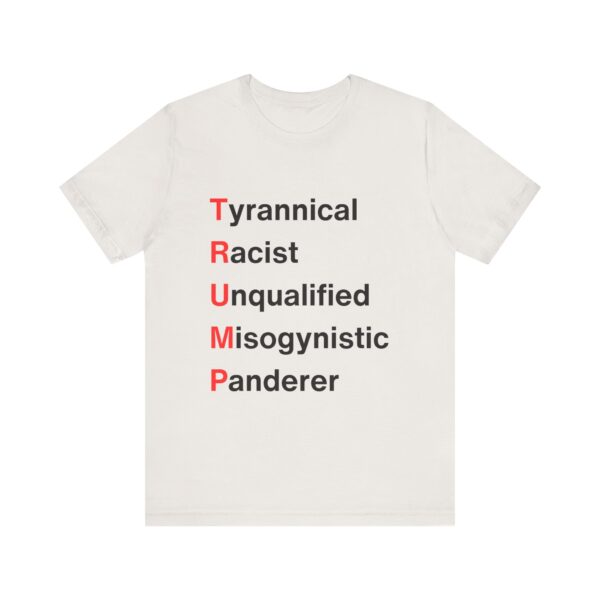 TRUMP stands for... Unisex Jersey Short Sleeve Tee