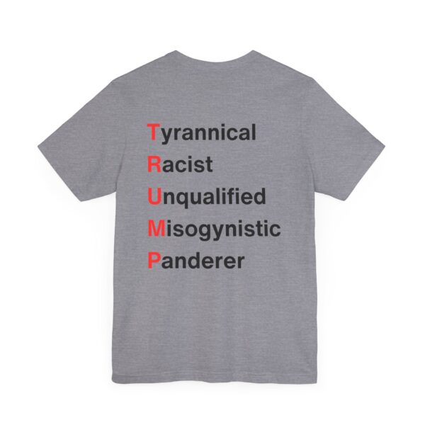 TRUMP stands for... Unisex Jersey Short Sleeve Tee - Image 12