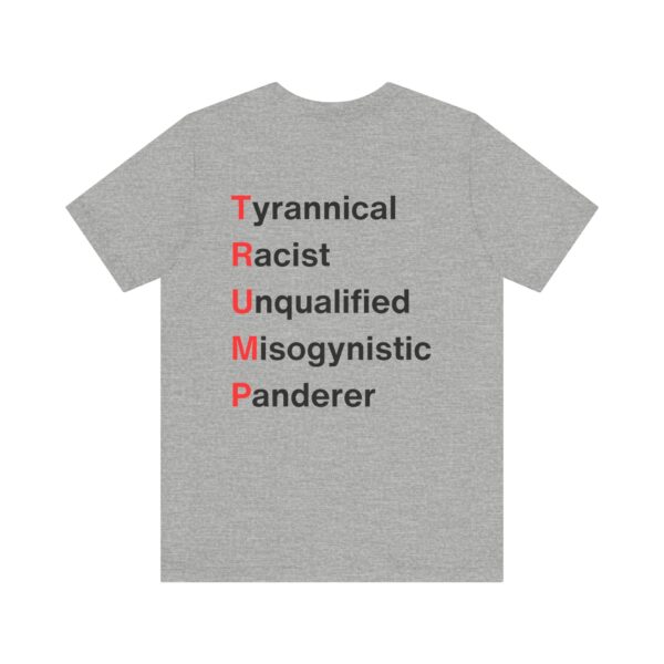 TRUMP stands for... Unisex Jersey Short Sleeve Tee - Image 30