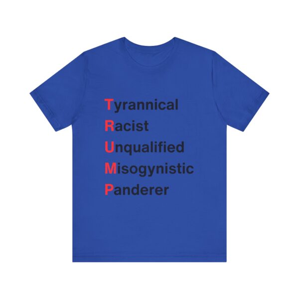 TRUMP stands for... Unisex Jersey Short Sleeve Tee - Image 33