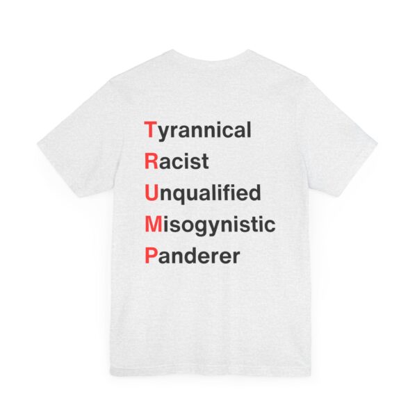 TRUMP stands for... Unisex Jersey Short Sleeve Tee - Image 24