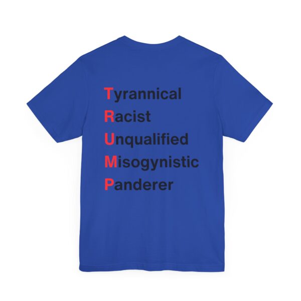 TRUMP stands for... Unisex Jersey Short Sleeve Tee - Image 36