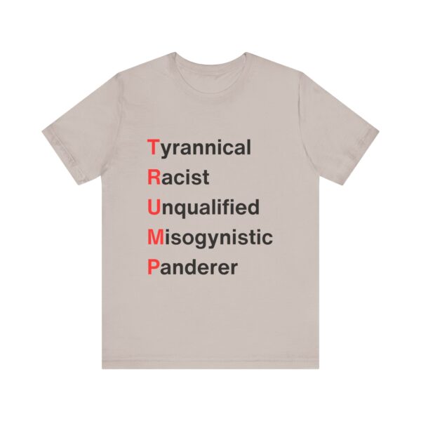 TRUMP stands for... Unisex Jersey Short Sleeve Tee - Image 49