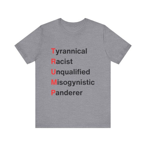 TRUMP stands for... Unisex Jersey Short Sleeve Tee - Image 9
