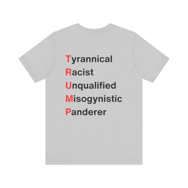 TRUMP stands for... Unisex Jersey Short Sleeve Tee - Image 46