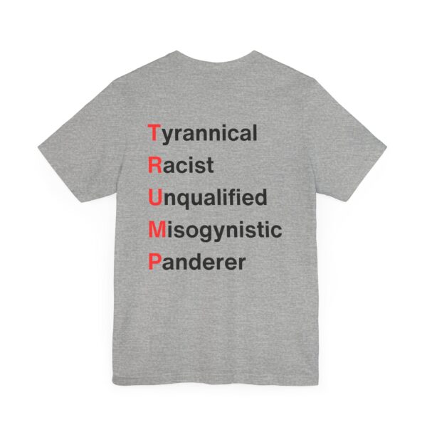 TRUMP stands for... Unisex Jersey Short Sleeve Tee - Image 32